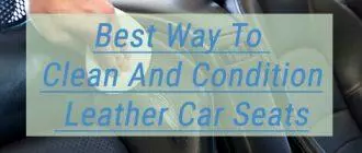 Best Way To Clean And Condition Leather Car Seats