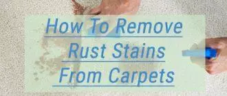 How To Remove Rust Stains From Carpets