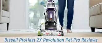 Bissell ProHeat 2X Revolution Pet Pro Reviews